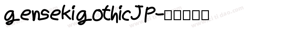 gensekigothic JP字体转换